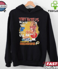 Washington Commanders They Hate Us Because They Ain’t Us Redskins Toilet Tampa Bay Buccaneers New York Giants Philadelphia Eagles Dallas Cowboys Mascot Helmets T shirts