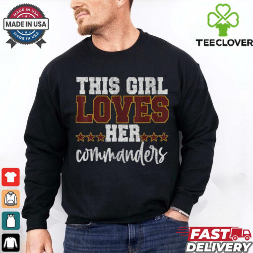 Washington Commanders This Girl Loves Her T Shirts