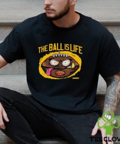 Washington Commanders the ball is life shirt