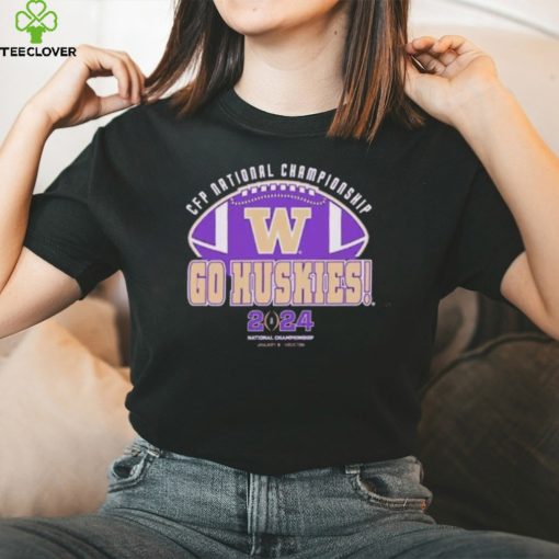 Washington Huskies 2024 CFP National Championship Go Huskies T Shirt