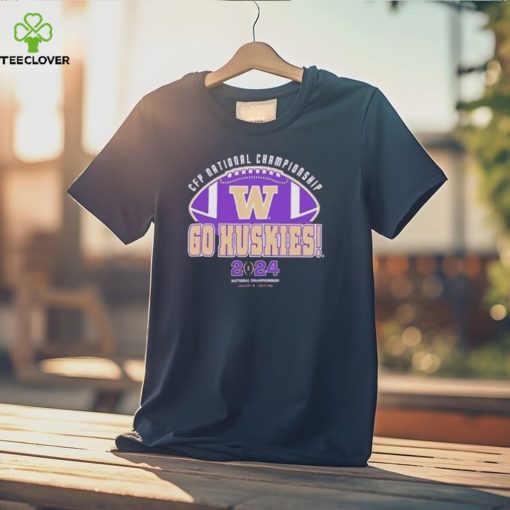 Washington Huskies 2024 CFP National Championship Go Huskies T Shirt