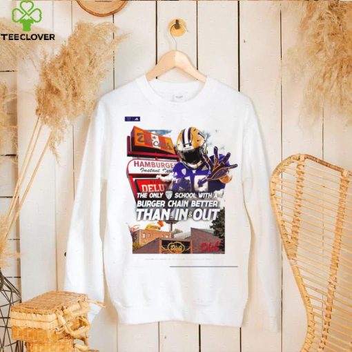 Washington Huskies Nick Juran the only Pac 12 school with a Burger Chain better than in and out poster shirt