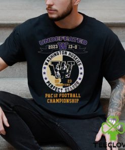 Washington Huskies Undefeated 2023 13 0 Pac 12 Football Championship Shirt