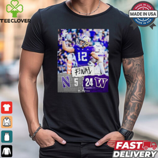 Washington Huskies Win 24 5 Northwestern Wildcats 2024 B1g Football Final Score Shirt