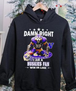 Washington Huskies damn right I am a Huskies fan win or lose mascot helmet logo hoodie, sweater, longsleeve, shirt v-neck, t-shirt