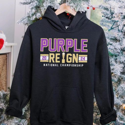 Washington Huskies purple reign 2024 national championship hoodie, sweater, longsleeve, shirt v-neck, t-shirt