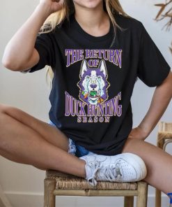 Washington Huskies the return of Duck hunting season hoodie, sweater, longsleeve, shirt v-neck, t-shirt