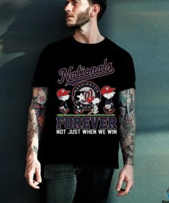 Washington Nationals Forever Not Just When We Win 2024 T shirt