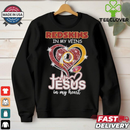 Washington Redskins In My Veins Jesus In My Heart Shirt