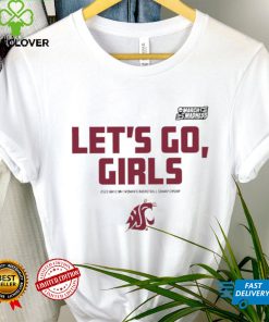 Washington State Cougars Let’s go Girls 2023 Division I Women’s Basketball Championship NCAA March Madness hoodie shirt