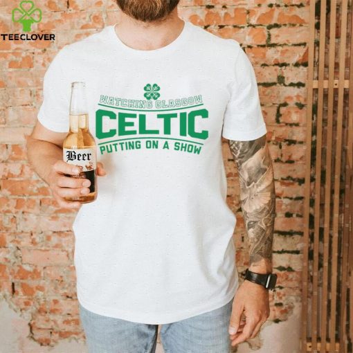 Watching Glasgow Celtic putting on a show logo shirt