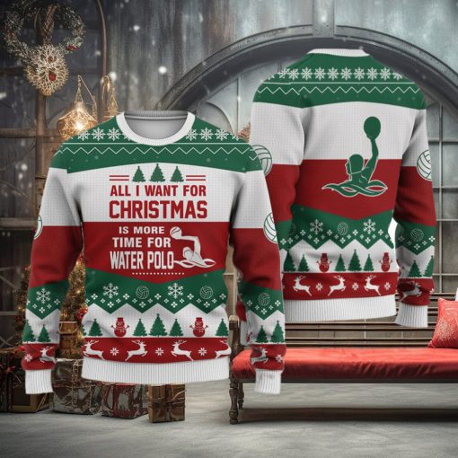 Water Polo All I Want For Christmas Ugly Christmas Sweater Christmas Noel Gift