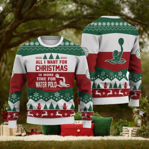 Water Polo All I Want For Christmas Ugly Christmas Sweater Christmas Noel Gift