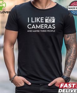 Wayne Setser I Like To Cameras And Maybe Three People Shirt