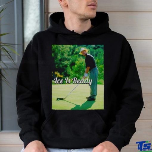 Wayno ice is ready shirt