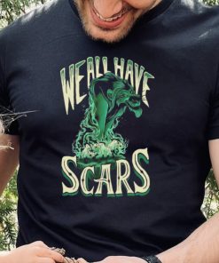 We All Have Scars Halloween Shirt 3 We All Have Scars Halloween Shirt