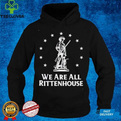 We Are All Rittenhouse Shirt
