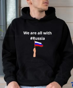 We Are All With Russia Shirt