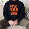 We Are BG Shirt