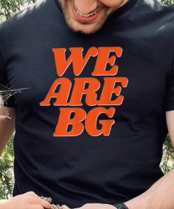 We Are BG Support Women’s Basketball T Shirt