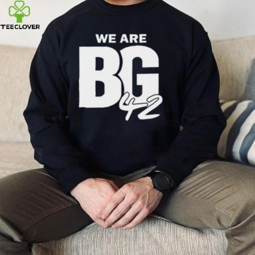 We Are Bg 42 T Shirt