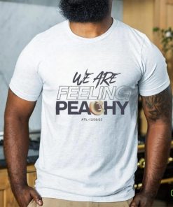 We Are Feeling Peachy Whiteout Comfort Blend 2023 Shirt