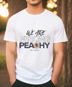 We Are Feeling Peachy Whiteout Comfort Blend 2023 Shirt