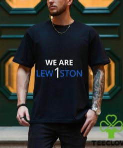 We Are Lew1ston Shirt