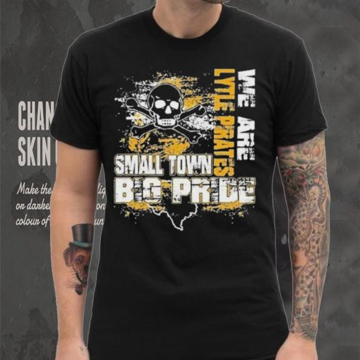 We Are Lytle Pirates Small Town Big Pride Skull And Map T Shirt