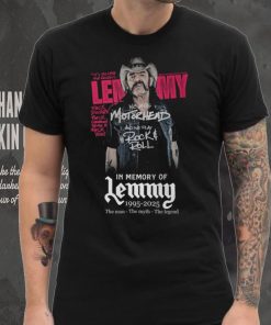 We Are Motorhead And We Play Rock & Roll In Memory Of Lemmy 1995 2025 The Man – The Myth – The Legend T Shirt