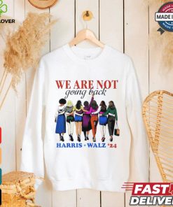 We Are Not Going Back Kamala Harris Waltz 24 Madam President shirt 3 We Are Not Going Back Kamala Harris Waltz 24 Madam President shirt