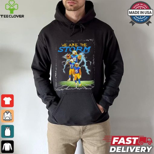 We Are The Storm Los Angeles Chargers NFL football hoodie, sweater, longsleeve, shirt v-neck, t-shirt