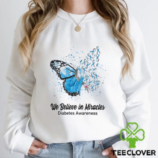 We Believe In Miracles Diabetes Awareness Shirt