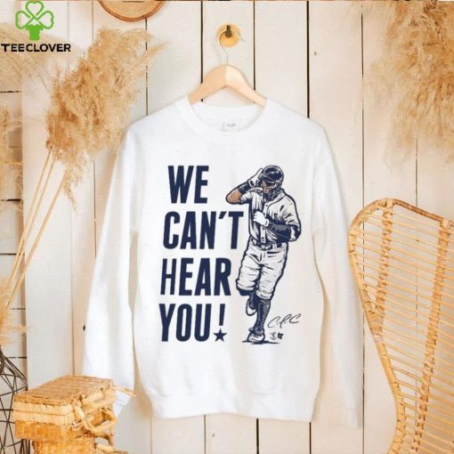 We Can’t Hear You Officially Licensed Carlos Correa Shirt