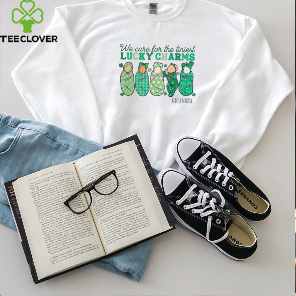 We Care For The Tiniest Lucky Charm Nurse shirt We Care For The Tiniest Lucky Charm Nurse shirt