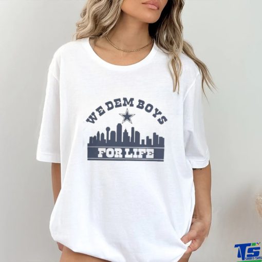 We Dem Boys For Life Dallas Football Shirt