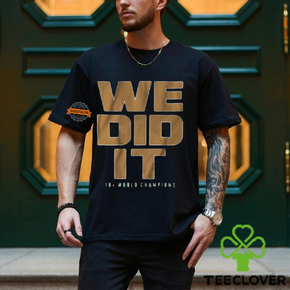 We Did It Boston Basketball Shirt We Did It Boston Basketball Shirt