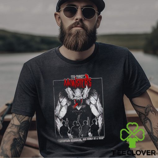 We Fight Monsters shirt