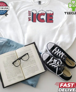 We Got Ice Team T shirts