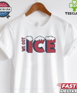 We Got Ice Team T shirts
