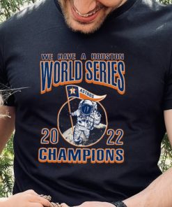 We Have A Houston Astros WS Champs Styles 90s T Shirt 2 We Have A Houston Astros WS Champs Styles 90s T Shirt