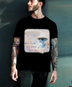 We Live We Love We Lie Smurf Tee Shirt