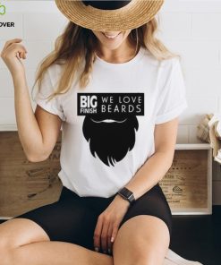 We Love Beards Shirt