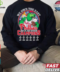 We Own The East Philadelphia Phillies Phanatic Mascot NL East Champions Shirt