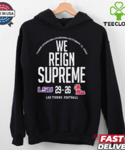 We Reign Supreme LSU Tigers Victory 29 26 Ole Miss Rebels Football 2024 Final Score t shirt 3 We Reign Supreme LSU Tigers Victory 29 26 Ole Miss Rebels Football 2024 Final Score t shirt