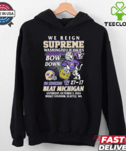 We Reign Supreme Washington Huskies Bow Down Go Huskies Beat Michigan 2024 T Shirt