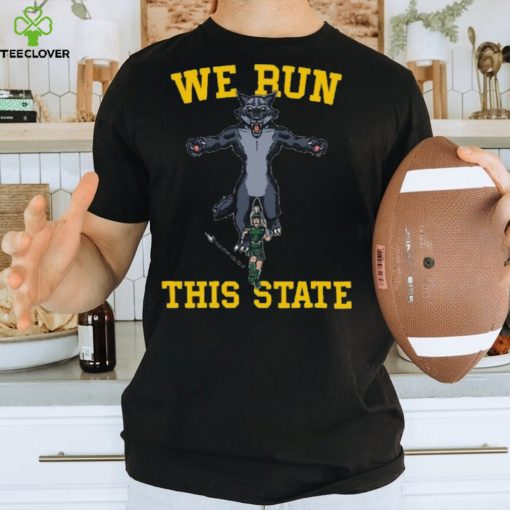 We Run This State Shirt