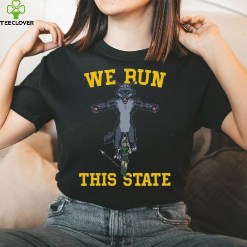 We Run This State Shirt