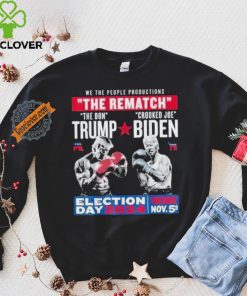 We The People Productions Rematch Trump Vs Biden 2024 Election Day 2024 Tuesday Nov 5th T shirt