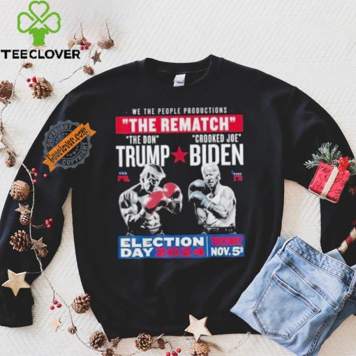 We The People Productions Rematch Trump Vs Biden 2024 Election Day 2024 Tuesday Nov 5th T shirt